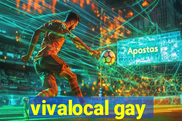 vivalocal gay